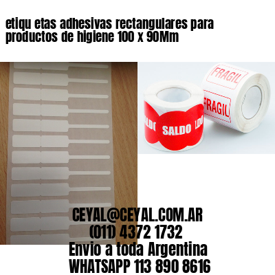 etiqu etas adhesivas rectangulares para productos de higiene 100 x 90Mm