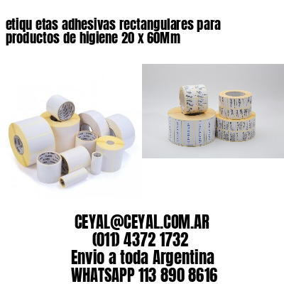 etiqu etas adhesivas rectangulares para productos de higiene 20 x 60Mm