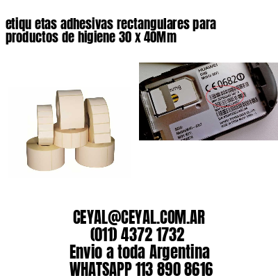 etiqu etas adhesivas rectangulares para productos de higiene 30 x 40Mm