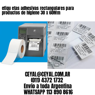 etiqu etas adhesivas rectangulares para productos de higiene 30 x 60Mm
