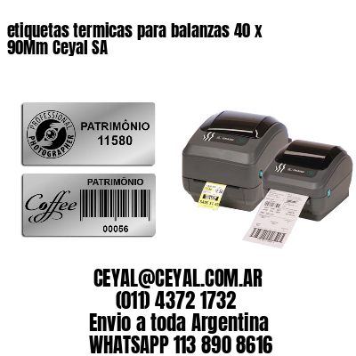 etiquetas termicas para balanzas 40 x 90Mm Ceyal SA
