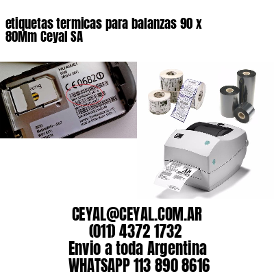 etiquetas termicas para balanzas 90 x 80Mm Ceyal SA