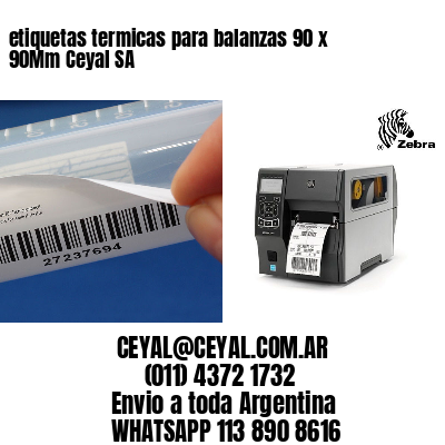 etiquetas termicas para balanzas 90 x 90Mm Ceyal SA