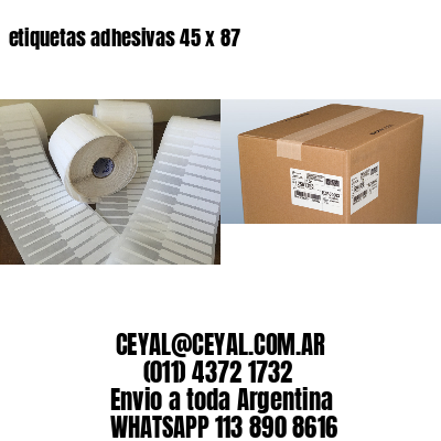 etiquetas adhesivas 45 x 87