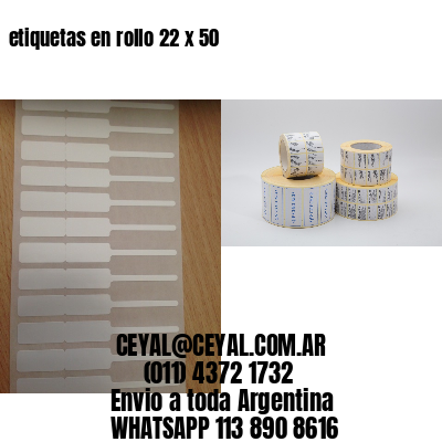 etiquetas en rollo 22 x 50