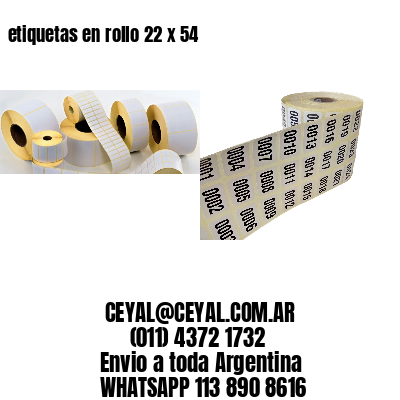 etiquetas en rollo 22 x 54
