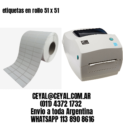 etiquetas en rollo 51 x 51