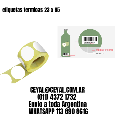 etiquetas termicas 23 x 85