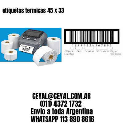 etiquetas termicas 45 x 33