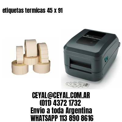 etiquetas termicas 45 x 91