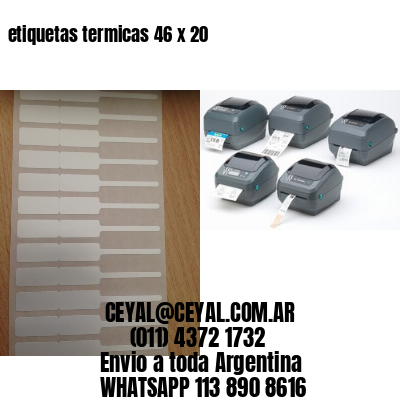 etiquetas termicas 46 x 20