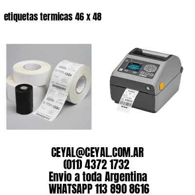 etiquetas termicas 46 x 48