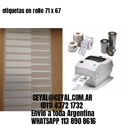 etiquetas en rollo 71 x 67