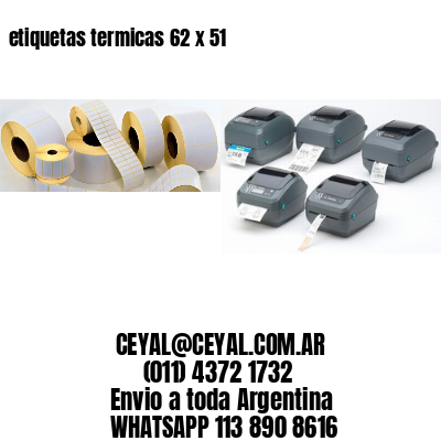 etiquetas termicas 62 x 51