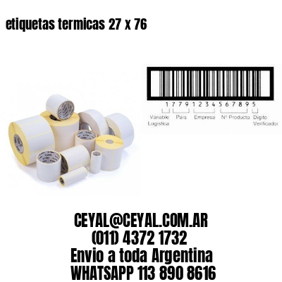 etiquetas termicas 27 x 76