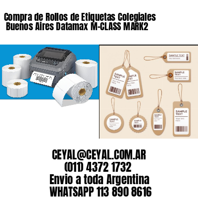 Compra de Rollos de Etiquetas Colegiales  Buenos Aires Datamax M-CLASS MARK2