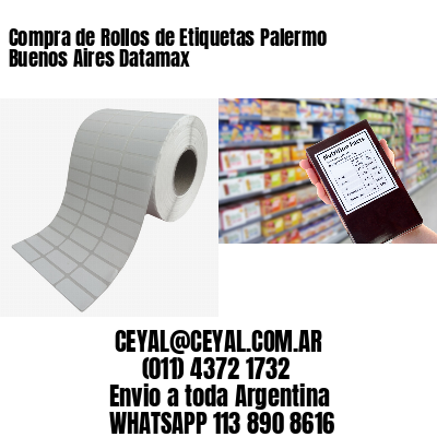 Compra de Rollos de Etiquetas Palermo  Buenos Aires Datamax