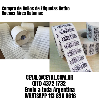 Compra de Rollos de Etiquetas Retiro  Buenos Aires Datamax