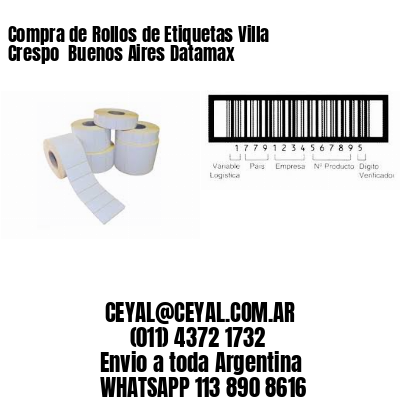 Compra de Rollos de Etiquetas Villa Crespo  Buenos Aires Datamax
