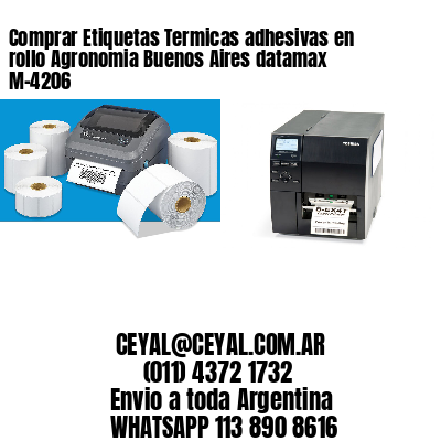 Comprar Etiquetas Termicas adhesivas en rollo Agronomia Buenos Aires datamax  M-4206