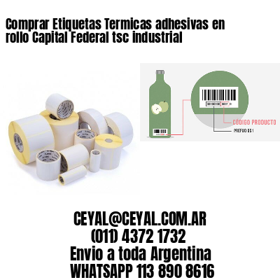 Comprar Etiquetas Termicas adhesivas en rollo Capital Federal tsc industrial
