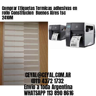 Comprar Etiquetas Termicas adhesivas en rollo Constitucion  Buenos Aires tsc 2410M