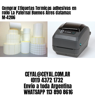 Comprar Etiquetas Termicas adhesivas en rollo La Paternal Buenos Aires datamax  M-4206