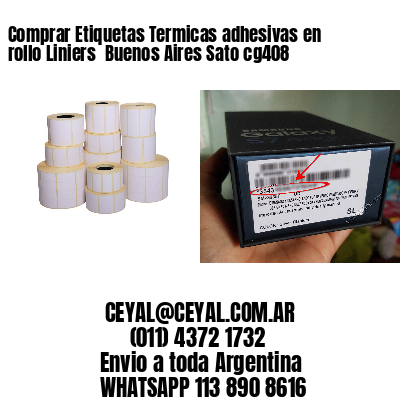 Comprar Etiquetas Termicas adhesivas en rollo Liniers  Buenos Aires Sato cg408