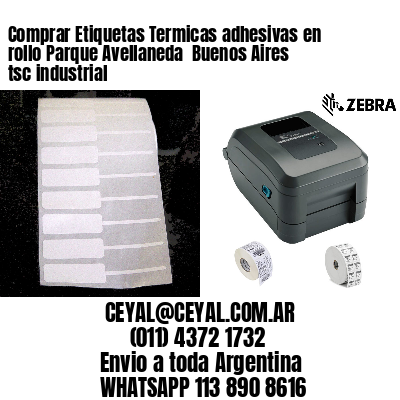 Comprar Etiquetas Termicas adhesivas en rollo Parque Avellaneda  Buenos Aires tsc industrial