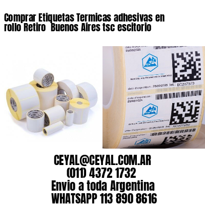 Comprar Etiquetas Termicas adhesivas en rollo Retiro  Buenos Aires tsc escitorio