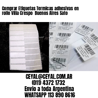 Comprar Etiquetas Termicas adhesivas en rollo Villa Crespo  Buenos Aires Sato