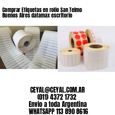 Comprar Etiquetas en rollo San Telmo  Buenos Aires datamax escritorio