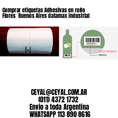 Comprar etiquetas Adhesivas en rollo Flores  Buenos Aires datamax industrial