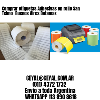 Comprar etiquetas Adhesivas en rollo San Telmo  Buenos Aires Datamax