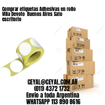 Comprar etiquetas Adhesivas en rollo Villa Devoto  Buenos Aires Sato escritorio