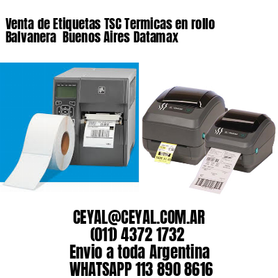 Venta de Etiquetas TSC Termicas en rollo Balvanera  Buenos Aires Datamax