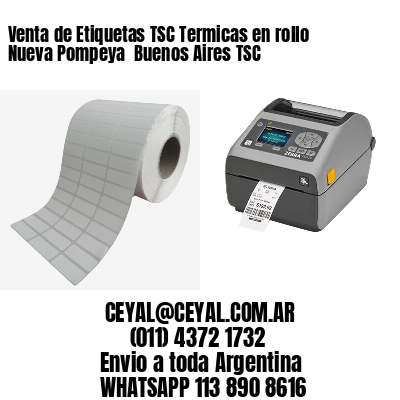 Venta de Etiquetas TSC Termicas en rollo Nueva Pompeya  Buenos Aires TSC