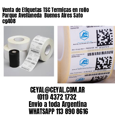Venta de Etiquetas TSC Termicas en rollo Parque Avellaneda  Buenos Aires Sato cg408