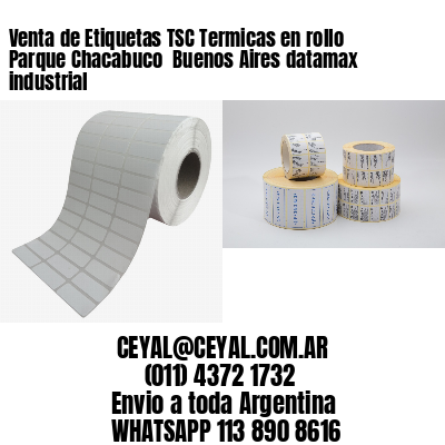 Venta de Etiquetas TSC Termicas en rollo Parque Chacabuco  Buenos Aires datamax industrial