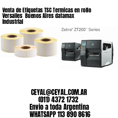 Venta de Etiquetas TSC Termicas en rollo Versalles  Buenos Aires datamax industrial