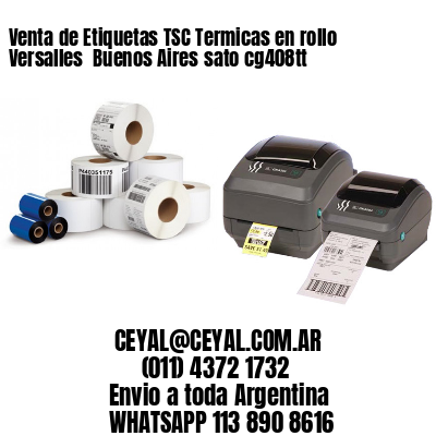 Venta de Etiquetas TSC Termicas en rollo Versalles  Buenos Aires sato cg408tt