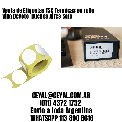 Venta de Etiquetas TSC Termicas en rollo Villa Devoto  Buenos Aires Sato