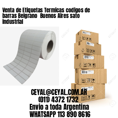 Venta de Etiquetas Termicas codigos de barras Belgrano  Buenos Aires sato industrial