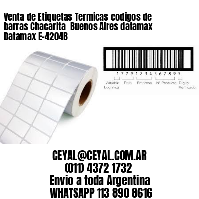 Venta de Etiquetas Termicas codigos de barras Chacarita  Buenos Aires datamax Datamax E-4204B