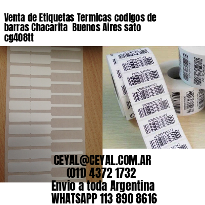 Venta de Etiquetas Termicas codigos de barras Chacarita  Buenos Aires sato cg408tt