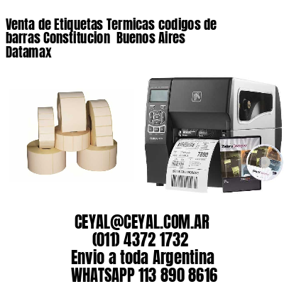 Venta de Etiquetas Termicas codigos de barras Constitucion  Buenos Aires Datamax