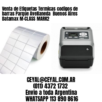 Venta de Etiquetas Termicas codigos de barras Parque Avellaneda  Buenos Aires Datamax M-CLASS MARK2