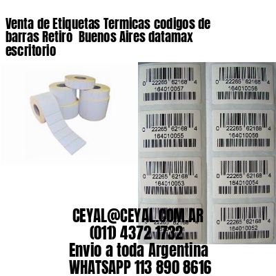 Venta de Etiquetas Termicas codigos de barras Retiro  Buenos Aires datamax escritorio