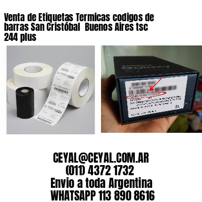 Venta de Etiquetas Termicas codigos de barras San Cristóbal  Buenos Aires tsc 244 plus