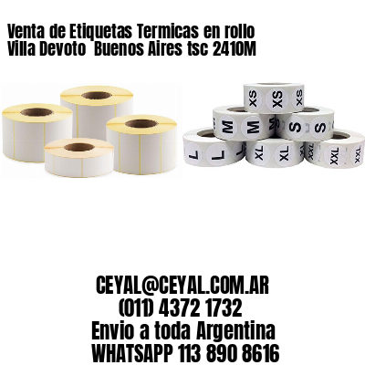 Venta de Etiquetas Termicas en rollo Villa Devoto  Buenos Aires tsc 2410M